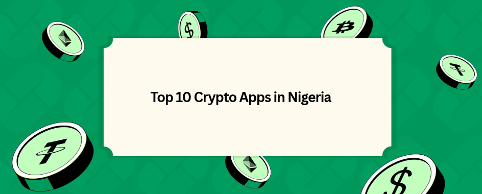 The Top 10 Crypto Apps in Nigeria by User Ratings (2026)